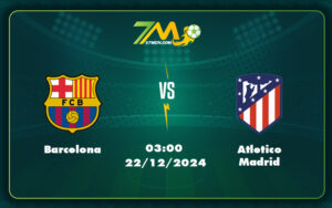 barcelona atletico madrid 22 12 la liga - Barcelona vs Atletico Madrid Gió đảo chiều trong cuộc đua ngôi vương La Liga