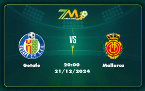 getafe mallorca 21 12 la liga - Nhận định Getafe vs Mallorca Cuộc đối đầu giữa hai thái cực tại La Liga