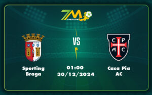 sporting braga casa pia ac 30 12 vdqg bo dao nha - Nhận định soi kèo Sporting Braga vs Casa Pia AC Cuộc chiến giữa hai phong độ ấn tượng