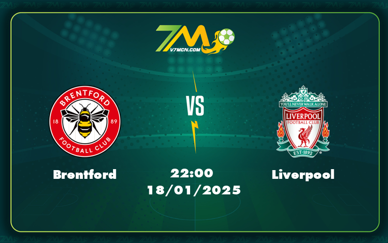 brentford liverpool 18 01 ngoai hang anh - Nhận Định Brentford vs Liverpool 22h00 Ngày 18/01 Liverpool Tiếp Tục Khẳng Định Vị Thế