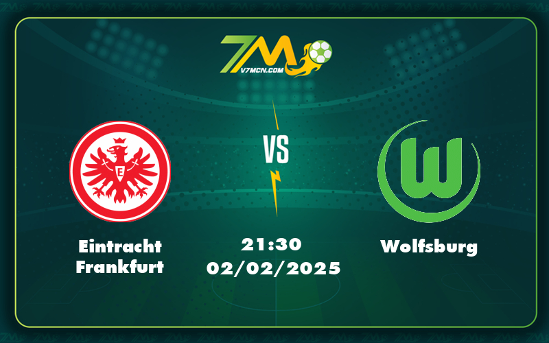 eintracht frankfurt wolfsburg 02 02 bundesliga - Nhận định Soi kèo Eintracht Frankfurt vs Wolfsburg Bundesliga ngày 02/02 Cân tài cân sức