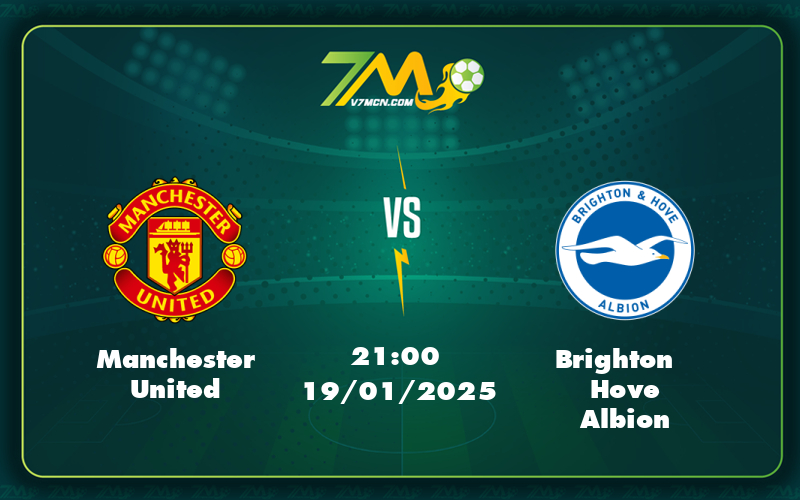 manchester united brighton hove albion 19 01 ngoai hang anh - Nhận định Soi kèo Manchester United vs Brighton Quỷ Đỏ hướng tới chiến thắng quan trọng