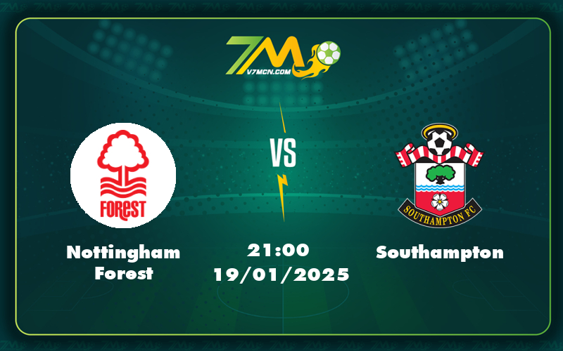 nottingham forest southampton 19 01 ngoai hang anh - Soi kèo Nottingham Forest vs Southampton Thế cuộc nghiêng về đội chủ nhà