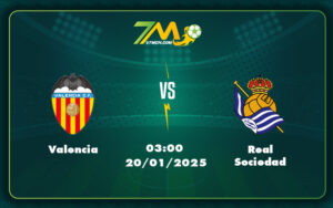 valencia real sociedad 20 01 la liga - Nhận Định Soi Kèo Valencia vs Real Sociedad Cuộc Đụng Độ Giữa Đỉnh và Đáy