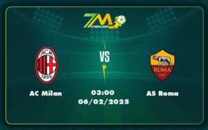 Nhận định Soi kèo AC Milan vs AS Roma Cuộc đọ sức cân tài tại Cúp Ý