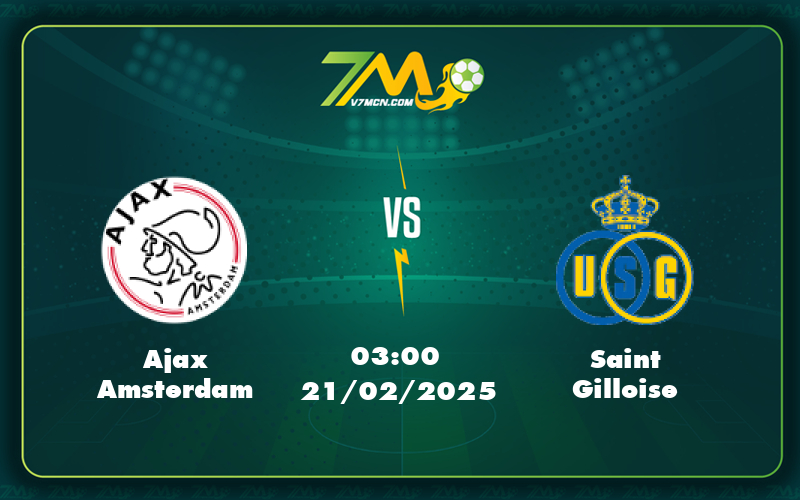 ajax amsterdam saint gilloise 21 02 c2 - Nhận định Soi kèo Ajax Amsterdam vs Saint Gilloise Trận cầu hấp dẫn tại giải C2