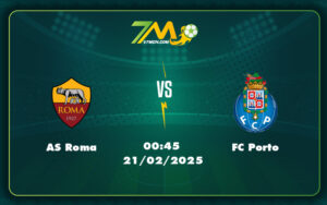 as roma fc porto 21 02 c2 - Nhận định trận đấu AS Roma vs FC Porto Lợi thế nghiêng về đội bóng nước Ý