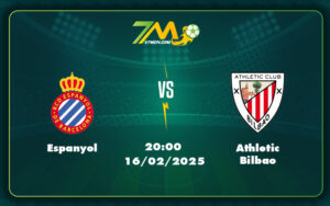 espanyol athletic bilbao 16 02 la liga - Nhận định trận đấu Espanyol vs Athletic Bilbao Thử thách lớn cho đội chủ nhà