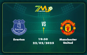 everton manchester united 22 02 ngoai hang anh - Soi kèo trận Everton vs Manchester United Cuộc đối đầu cân não tại Ngoại hạng Anh