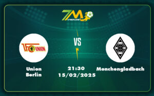 union berlin monchengladbach 15 02 bundesliga - Nhận định Union Berlin vs Monchengladbach Cuộc chiến cân sức với kịch bản bùng nổ bàn thắng